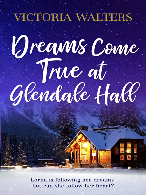 Title details for Dreams Come True at Glendale Hall by Victoria Walters - Available